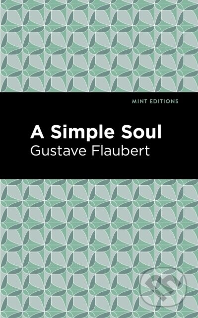 A Simple Soul - Gustave Flaubert