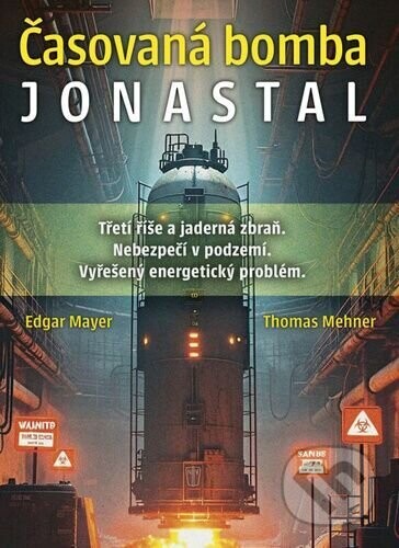 Časovaná bomba Jonastal - Edgar Mayer a Thomas Mehner