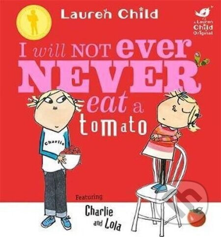 Charlie and Lola: I Will Not Ever Never Eat a Tomato Board Book - Lauren Child