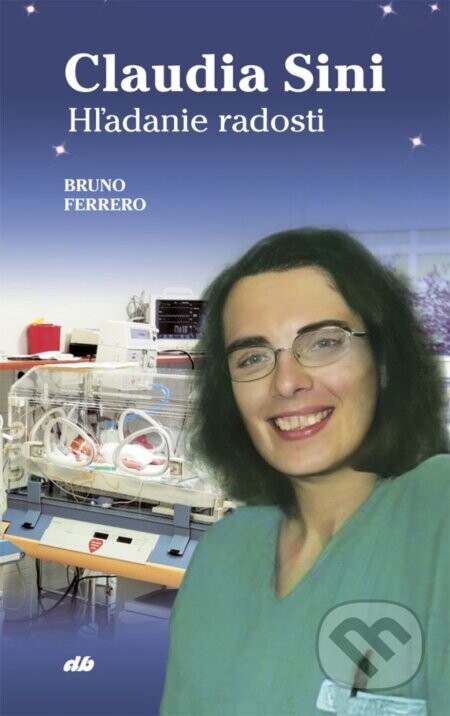 Claudia Sini: Hľadanie radosti - Bruno Ferrero