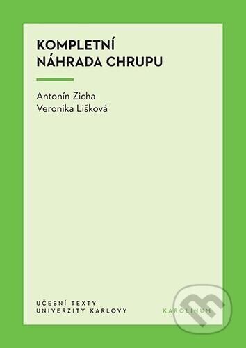Kompletní náhrada chrupu - Lišková Veronika, Zicha Antonín
