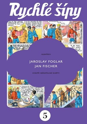 Rychlé šípy - sběratelské vydání - 5. díl - Jan Fischer, Jaroslav Foglar