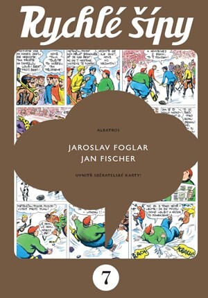 Rychlé šípy - sběratelské vydání - 7. díl - Jan Fischer, Jaroslav Foglar