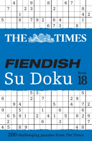 Times Fiendish Su Doku Book 18 - 200 Challenging Su Doku Puzzles (The Times Mind Games)(Paperback / softback)