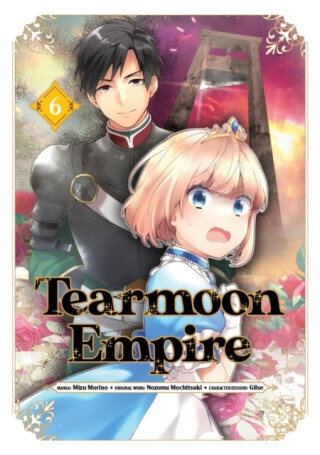 Tearmoon Empire (Manga): Volume 6 -  (Mochitsuki Nozomu)(Paperback)