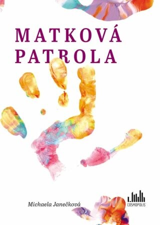 Matková patrola - Michaela Janečková - e-kniha