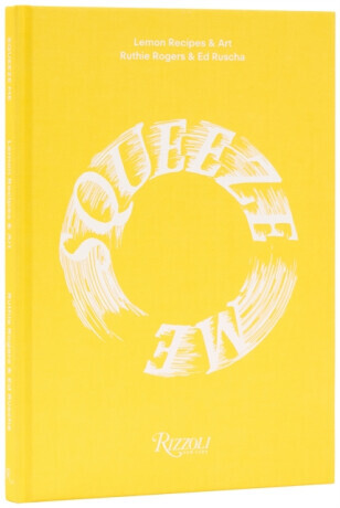 Squeeze Me - Ed Ruscha, Ruthie Rogers