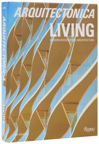 Arquitectonica Living - Bernardo Fort-Brescia, Raymond Fort
