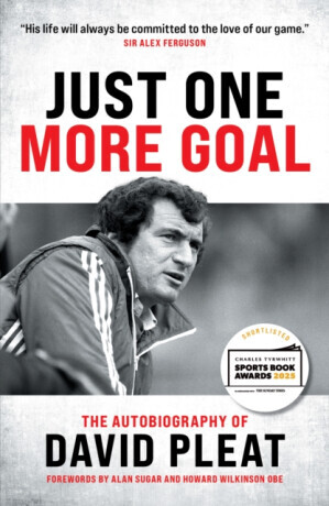 Just One More Goal - David Pleat