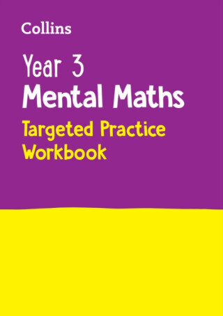 Year 3 Mental Maths Targeted Practice Workbook - Collins KS2
