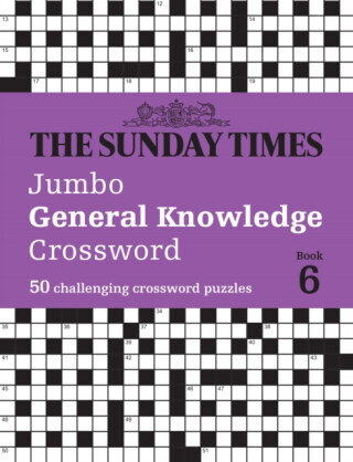 The Sunday Times Jumbo General Knowledge Crossword Book 6 - The Times Mind Games, Peter Biddlecombe