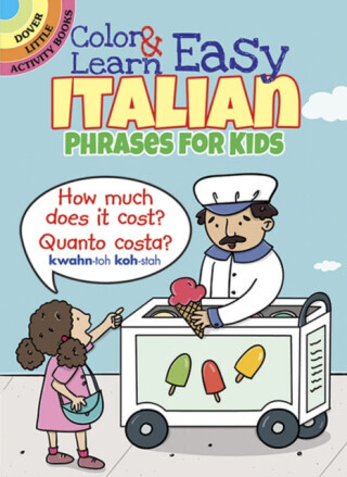Color & Learn Easy Italian Phrases for Kids - Roz Fulcher