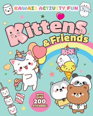Kittens & Friends: Kawaii Activity Fun (With Over 200 Stickers!) - Giada Francia