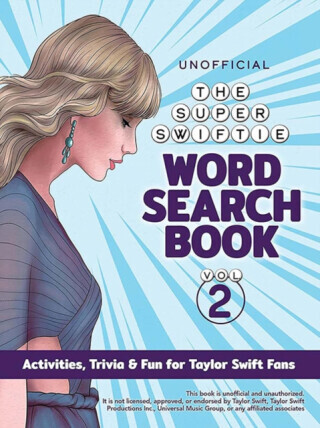 The Unofficial Super Swiftie Word Search Book (Volume 2) - Dover Publications Inc