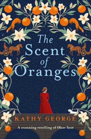 The Scent of Oranges - Kathy George