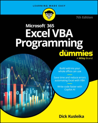 Microsoft 365 Excel VBA Programming For Dummies - Dick  Kusleika