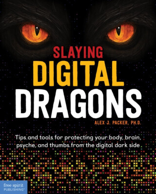 Slaying Digital Dragons â„¢ - Alex J. Packer