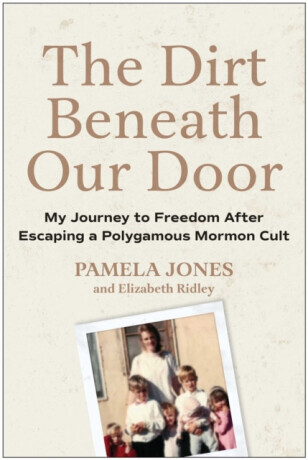 The Dirt Beneath Our Door - Pamela Jones