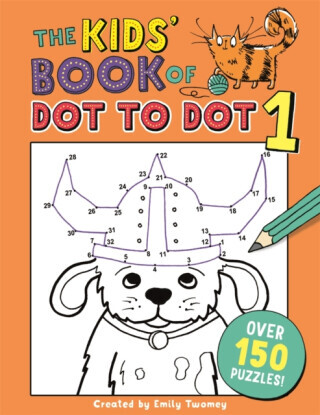 The Kids' Book of Dot to Dot 1 - Emily Twomey