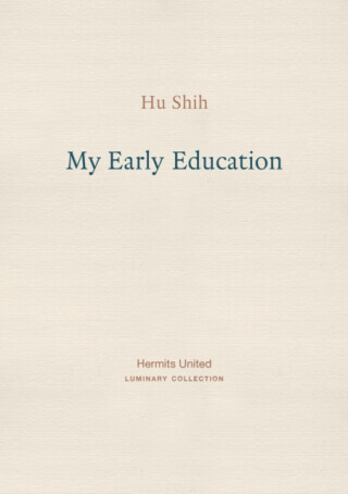 My Early Education - Hu Shih