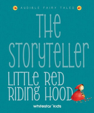 The Storyteller: Little Red Riding Hood
