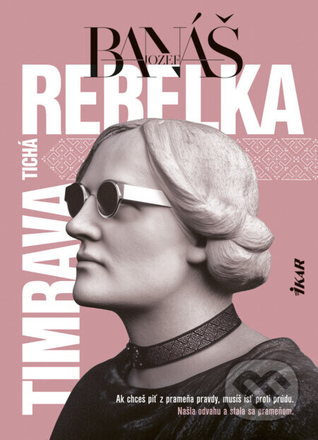 Tichá rebelka Timrava - Jozef Banáš