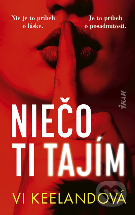 Niečo ti tajím - Vi Keelandová