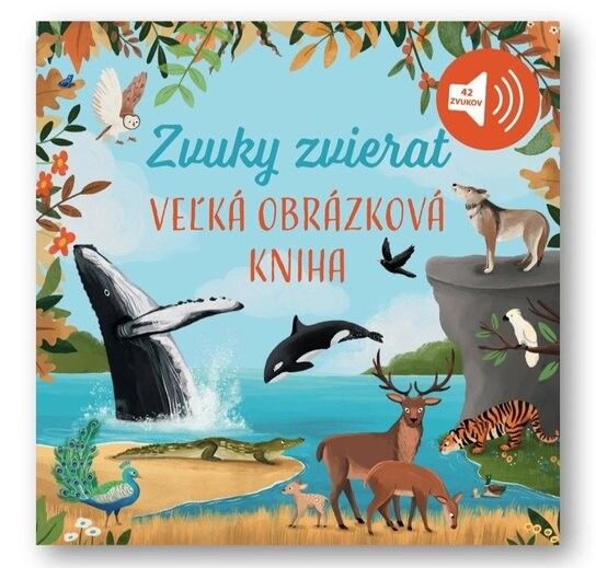 Veľká obrázková kniha Zvuky zvierat
