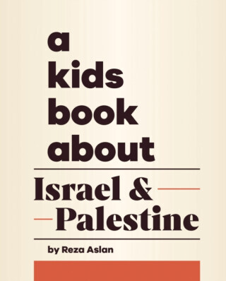 A Kids Book about Israel & Palestine -  (Aslan Reza)(Pevná vazba)