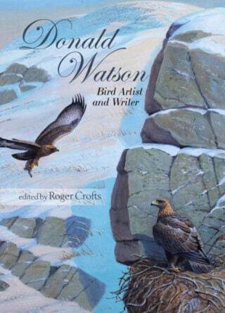 Donald Watson: Bird Artist and Writer -  (Crofts Roger)(Paperback)