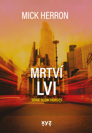 Slow Horses: Mrtví lvi - Mick Herron - e-kniha