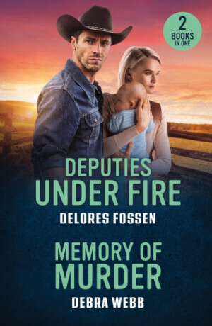 Deputies Under Fire / Memory Of Murder - Debra Webbová, Delores Fossen