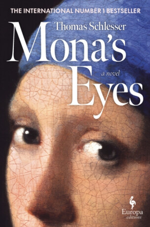Monaâ€™s Eyes - Schlesser Thomas