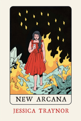 New Arcana - Jessica Traynor