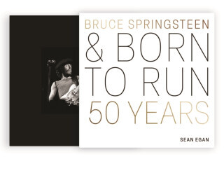 Bruce Springsteen and Born to Run - Sean Egan