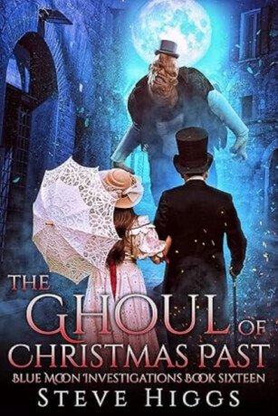 The Ghoul of Christmas Past - Steve Higgs