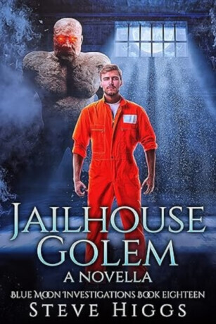 Jailhouse Golem - Steve Higgs