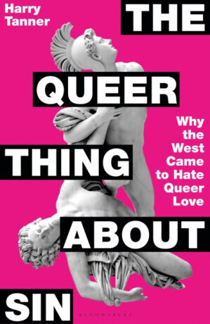The Queer Thing About Sin - Harry Tanner
