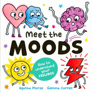Meet the Moods - Agatha Morse