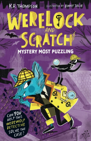 Werelock and Scratch: Mystery Most Puzzling - K.R. Thompson