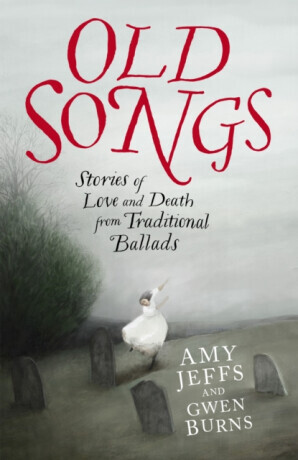 Old Songs - Amy Jeffs, Gwen Burns