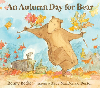 An Autumn Day for Bear - Becker Bonny