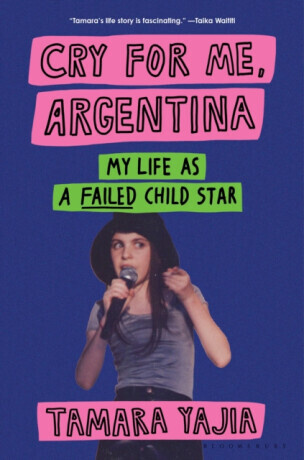 Cry for Me, Argentina - Tamara Yajia
