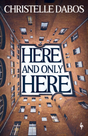 Here, and Only Here - Christelle Dabos
