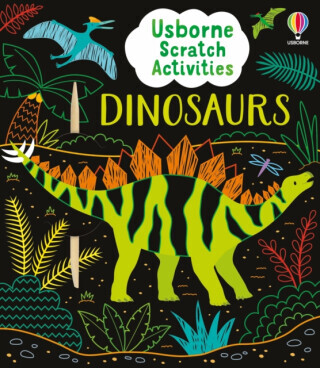 Usborne Scratch Activities Dinosaurs - Sam Baer