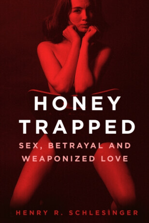 Honey Trapped - Henry R. Schlesinger