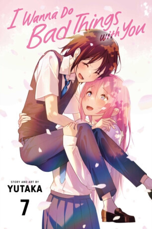 I Wanna Do Bad Things with You, Vol. 7 - Yutaka