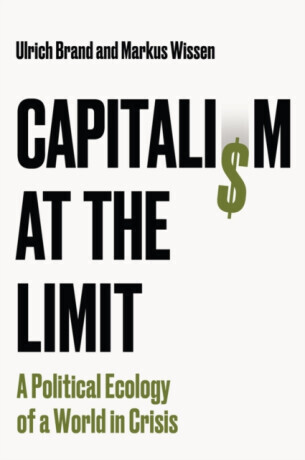 Capitalism at the Limit - Ulrich Hellenbrand, Markus , Germany) Wissen