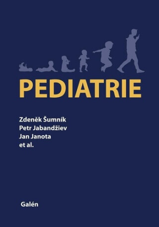 Pediatrie - Zdeněk Šumník, Jan Janota, Petr Jabandžiev