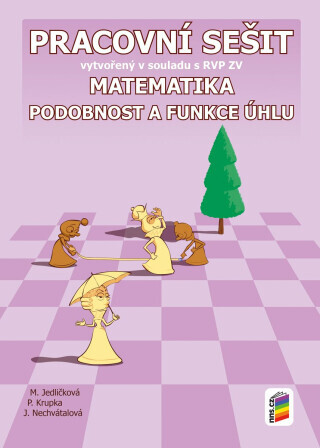 Matematika 9 - Podobnost a funkce úhlu (pracovní sešit) (9-25)
